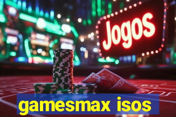 gamesmax isos